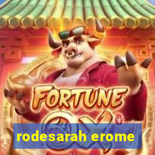 rodesarah erome